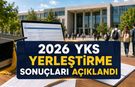 2026 YKS YERLEŞTİRME SONUÇLARI AÇIKLANDI