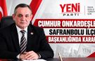CUMHUR ONKARDEŞLER SAFRANBOLU İLÇE BAŞKANLIĞINDA KARARLI