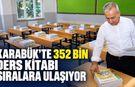 KARABÜK'TE 352 BİN DERS KİTABI SIRALARA ULAŞIYOR