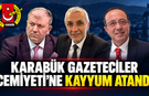 KARABÜK GAZETECİLER CEMİYETİ'NE KAYYUM HEYETİ ATANDI