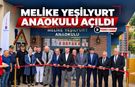 MELİKE YEŞİLYURT ANAOKULU TÖRENLE HİZMETE AÇILDI