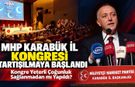 MHP KARABÜK İL KONGRESİ TARTIŞILMAYA BAŞLANDI