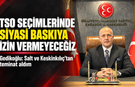 MHP "TSO SEÇİMLERİNE SİYASİ MÜDAHALEYE İZİN VERMEYECEĞİZ"