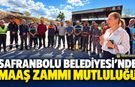SAFRANBOLU'DA MAAŞ ZAMMI MUTLULUĞU