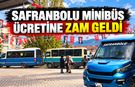 SAFRANBOLU MİNİBÜS ÜCRETİNE ZAM GELDİ