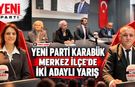 YENİ PARTİ KARABÜK MERKEZ İLÇEDE BAŞKANLIK SEÇİMİ BAŞLADI