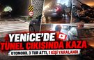 YENİCE’DE TÜNEL ÇIKIŞINDA KAZA 1 KİŞİ YARALANDI