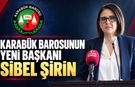KARABÜK BAROSUNUN YENİ BAŞKANI SİBEL ŞİRİN