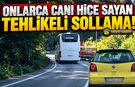 ONLARCA CANI HİÇE SAYAN TEHLİKELİ SOLLAMA!