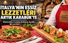 İTALYA’NIN EŞSİZ LEZZETLERİ ARTIK KARABÜK’TE