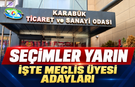 KARABÜK TSO SEÇİMLERİ YARIN VE İŞTE ADAYLAR..!