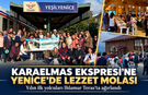 KARAELMAS EKSPRESİ YOLCULARI YENİCE’DE AĞIRLANDI