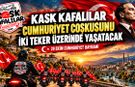 KASK KAFALILAR CUMHURİYET COŞKUSUNU İKİ TEKER ÜZERİNDE YAŞATACAK