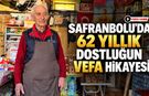 SAFRANBOLU’DA 62 YILLIK DOSTLUĞUN VEFA HİKAYESİ