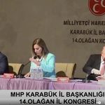 MHP KARABÜK İL BAŞKANLIĞI 14. OLAĞAN KONGRESİ