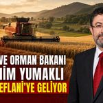 BAKAN YUMAKLI HASAT PROGRAMI İÇİN EFLANİ’YE GELİYOR