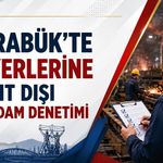 KARABÜK’TE İŞ YERLERİNE KAYIT DIŞI İSTİHDAM DENETİMİ