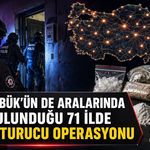 KARABÜK’ÜN DE ARALARINDA BULUNDUĞU 71 İLDE UYUŞTURUCU OPERASYONU