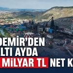 KARDEMİR’DEN İLK ALTI AYDA 5,98 MİLYAR TL NET KAR