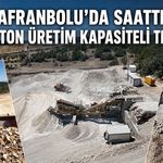 SAFRANBOLU’DA SAATTE 150 TON ÜRETİM KAPASİTELİ TESİS