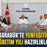 KARABÜK'TE YENİ EĞİTİM ÖĞRETİM YILI HAZIRLIKLARI