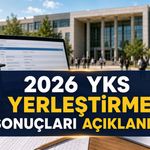 2026 YKS YERLEŞTİRME SONUÇLARI AÇIKLANDI