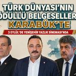 TÜRK DÜNYASI’NIN ÖDÜLLÜ BELGESELLERİ KARABÜK’TE GÖSTERİLECEK