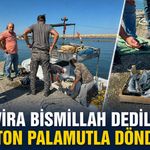 VİRA BİSMİLLAH DEDİLER 50 TON PALAMUTLA DÖNDÜLER