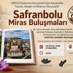 SAFRANBOLU’DA “MİRAS BULUŞMALARI” ETKİNLİĞİ DÜZENLENECEK
