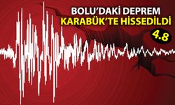 BOLU'DA DEPREM KARABÜK'TE DE HİSSEDİLDİ