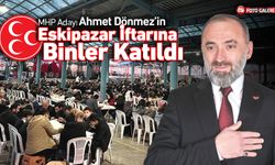 MHP ADAYI AHMET DÖNMEZ, ESKİPAZAR'DA HALKA İFTAR VERDİ