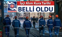 KARDEMİR İŞÇİ ALIM İÇİN KURA TARİHİ AÇIKLANDI