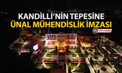 KANDİLLİ’NİN TEPESİNE ÜNAL MÜHENDİSLİK İMZASI