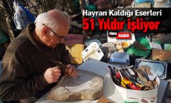 HAYRAN KALDIĞI ESERLERİ 51 YILDIR İŞLİYOR