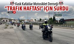 KASK KAFALILAR MOTOSİKLET DERNEĞİ "TRAFİK HAFTASI" İÇİN SÜRDÜ