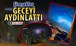 KARABÜK'TE ŞİMŞEKLER GECEYİ AYDINLATTI