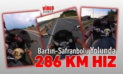 BARTIN-SAFRANBOLU YOLUNDA 286 KM HIZLA GİTTİ