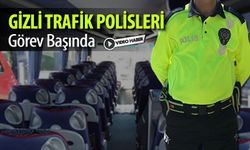 GİZLİ TRAFİK POLİSLERİ GÖREV BAŞINDA