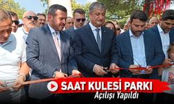 SAAT KULESİ PARKI AÇILDI