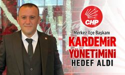 CHP, KARDEMİR YÖNETİMİNİ HEDEF ALDI