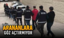 POLİS ARANANLARA GÖZ AÇTIRMIYOR