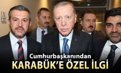 CUMHURBAŞKANI ERDOĞAN'DAN KARABÜK'E ÖZEL İLGİ