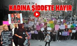 KARABÜK'TE 'KADINA ŞİDDETE HAYIR' YÜRÜYÜŞÜ