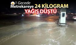 1 GECEDE METREKAREYE 24 KİLO YAĞIŞ DÜŞTÜ