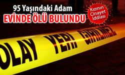 YAŞLI ADAM CİNAYETE Mİ KURBAN GİTTİ?