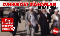 CUMHURİYET DÜŞMANLARI İŞ BAŞINDA..!