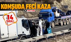 KOMŞUDA FECİ KAZA: 14 YARALI