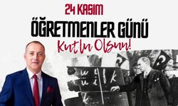 BAŞKAN GEDİKOĞLU'NDAN 24 KASIM MESAJI