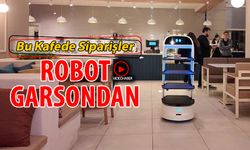 KARABÜK'TE ROBOT GARSON DÖNEMİ BAŞLADI