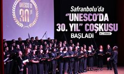 SAFRANBOLU'DA ''UNESCO’DA 30. YIL'' COŞKUSU BAŞLADI